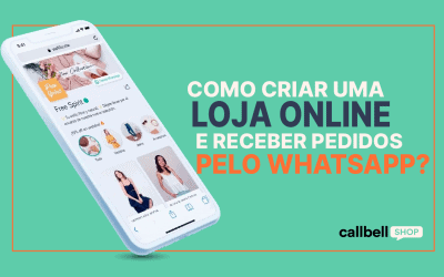 Como criar uma loja virtual gratuita e receber pedidos pelo WhatsApp?