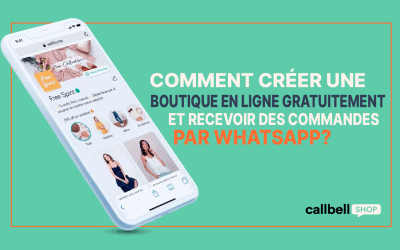 Comment créer une boutique en ligne gratuite et recevoir des commandes via WhatsApp?