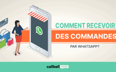 Comment recevoir des commandes par WhatsApp?