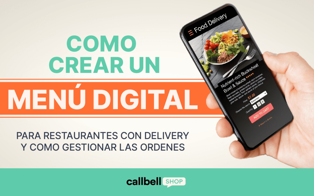 Como crear un menú digital para restaurantes con delivery y como gestionar los pedidos