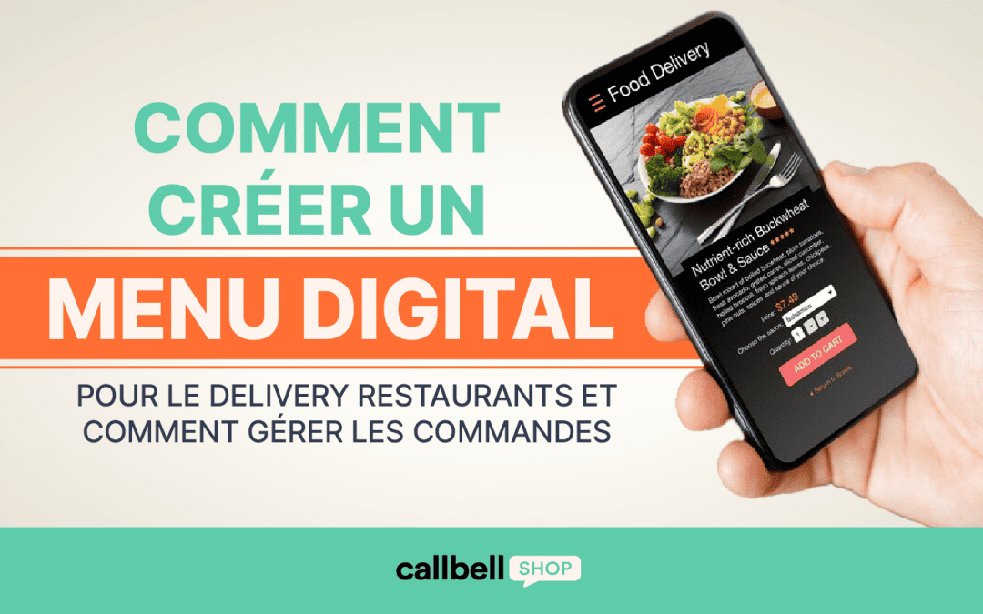Comment créer un menu numérique pour les restaurants avec livraison et comment gérer les commandes
