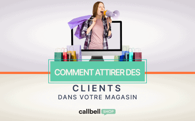 Comment attirer les clients sur votre boutique en ligne