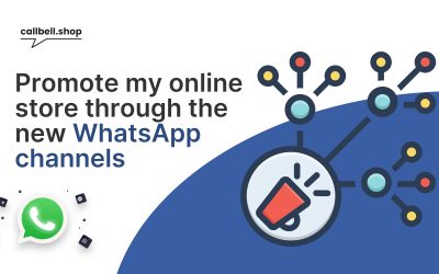 Como promocionar mi tienda online a través de los nuevos canales de WhatsApp