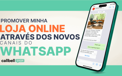 Como promover minha loja online através dos novos canais do WhatsApp