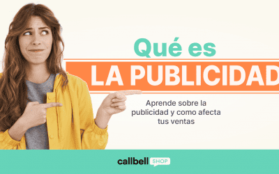 Conoce qué es la publicidad y cómo puede impulsar tus ventas