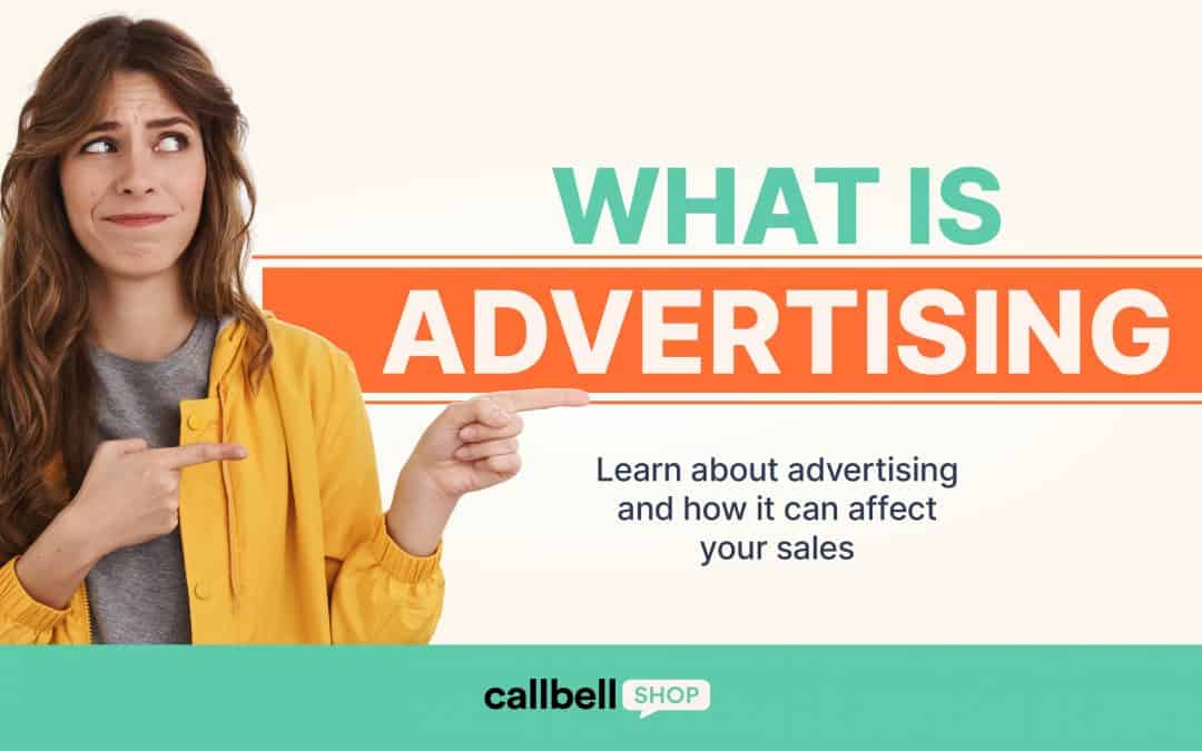 Learn about advertising and how it can affect your sales